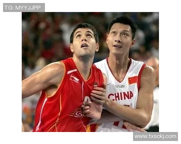 易建联的篮球传奇之路：从青涩少年到国家队核心的成长历程与奋斗精神