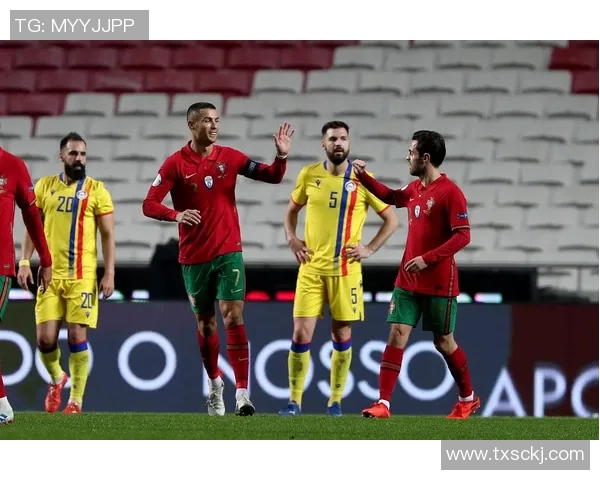 葡萄牙与安道尔精彩对决直播时间及观看方式详解